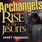 Archangels: Rise of the Jesuits - Volume 1