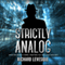 Strictly Analog