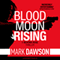 Blood Moon Rising: Beatrix Rose, Book 2