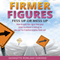 Firmer Figures: Fess Up or Mess Up: How to Spot the Signs Your Small Business Is Failing so You Can Fix It Before Anyone Finds Out