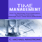 The Time Management Guide: How to Eliminate Procrastination, Be More Productive and Manage Your Time Effectively
