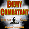 Enemy Combatant: A Soldier's Adventure