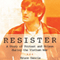 Resister: A Story of Protest and Prison During the Vietnam War