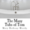 The Many Tubs of Tom: The Waterlee Legacy, Volume 1