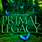 Primal Legacy: Spellbound Tales, Book 1