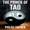 The Power of Tao: Tao Te Ching, The Way of The Dao