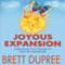 Joyous Expansion: Unleashing Your Passions to Lead an Inspired Life
