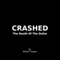 Crashed: The Death of the Dollar