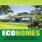 Eco Homes: Living in Great Harmony with the Environment