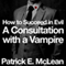 Consultation with a Vampire: How to Succeed in Evil, Book 1