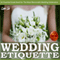 Weddings:Wedding Etiquette Guide: An Essential Guide Book tor the Most Memorable Wedding Celebration