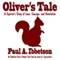 Oliver's Tale: A Squirrel's Story of Love, Courage, and Revolution