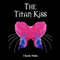The Titan Kiss