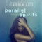 Parallel Spirits: Carrier Spirits Book 1