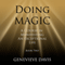 Doing Magic: A Course in Manifesting an Exceptional Life Book 2