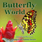 Butterfly World: The Wonders of Nature Book 2