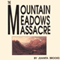 The Mountain Meadows Massacre