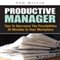 Productive Manager: Tips to Decrease the Possibilities of Mistake in Your Workplace