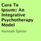 Cura Te Ipsum: An Integrative Psychotherapy Model