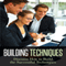 Building Techniques: Discover How To Build The Successful Techniques