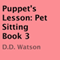 Puppet's Lesson: Pet Sitting Book 3