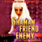 Shaman, Friend, Enemy: Olivia Lawson Techno-Shaman Book 2