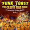 Funk Toast and the Pan-Galactic Prom Show