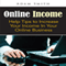 Online Income: Help Tips to Increase Your Income in Your Online Business