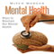 Mental Health: Ways to Maintain Our Mental Health