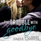 The Trouble with Goodbye: Fairhope, Book 1