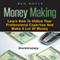 Money Making: Learn How to Utilize Your Professional Expertise and Make a Lot of Money