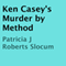 Ken Casey's Murder by Method