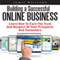 Building a Successful Online Business: Learn How to Earn the Trust and Respect of Your Prospects and Customers