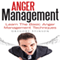 Anger Management: Learn the Basic Anger Management Techniques