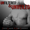 Unfiltered & Unveiled: The Unfiltered Series