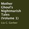 Mother Ghoul's Nightmarish Tales, Volume 1