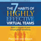 The 7 Habits of Highly Effective Virtual Teams: Make a Sccess of Your Virtual Global Workforce