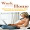 Work from Home: What to Take in Consideration When Choosing Your Home Business