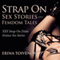 XXX Strap On Dildo Erotica Sex Stories: Strap On Sex Stories and Femdom Tales