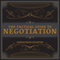 The Tactical Guide to Negotiation