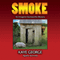 Smoke: An Imogene Duckworthy Mystery, Book 2