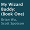 My Wizard Buddy, Book 1