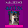 The Gratitude Game: 21 Days to a Healthier, Wealthier, More Beautiful You
