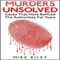 Murders Unsolved: Cases That Have Baffled the Authorities for Years: Murder, Scandals, and Mayhem, Book 3