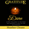 Gratitude Dare: 30 Day Challenge to Find Peace and Happiness in Your Life and Relationships!