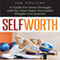 Self Worth: A Guide for Inner Strength and for Your Super Successful Weight Loss Journey