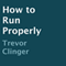 How to Run Properly