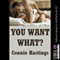 You Want What?: A Very Rough First Anal Sex Erotica Story