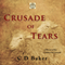 Crusade of Tears: A Novel of the Children's Crusade (The Journey of Souls Series)