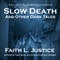 Slow Death and Other Dark Tales